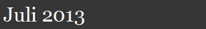 Juli 2013