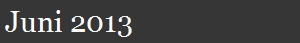 Juni 2013