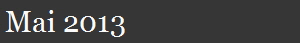 Mai 2013