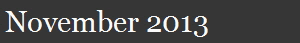 November 2013
