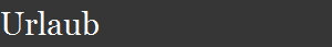 Urlaub
