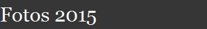 Fotos 2015