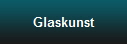 Glaskunst