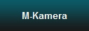 M-Kamera