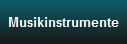 Musikinstrumente