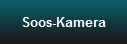 Soos-Kamera