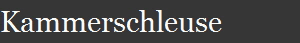 Kammerschleuse