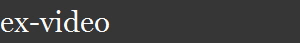 ex-video