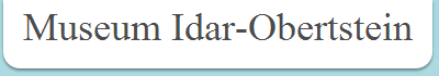 Museum Idar-Obertstein