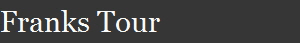 Franks Tour