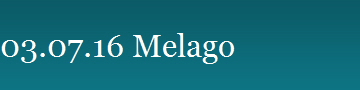 03.07.16 Melago