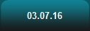 03.07.16