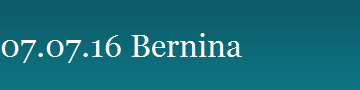 07.07.16 Bernina