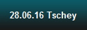 28.06.16 Tschey