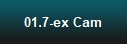 01.7-ex Cam