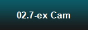 02.7-ex Cam